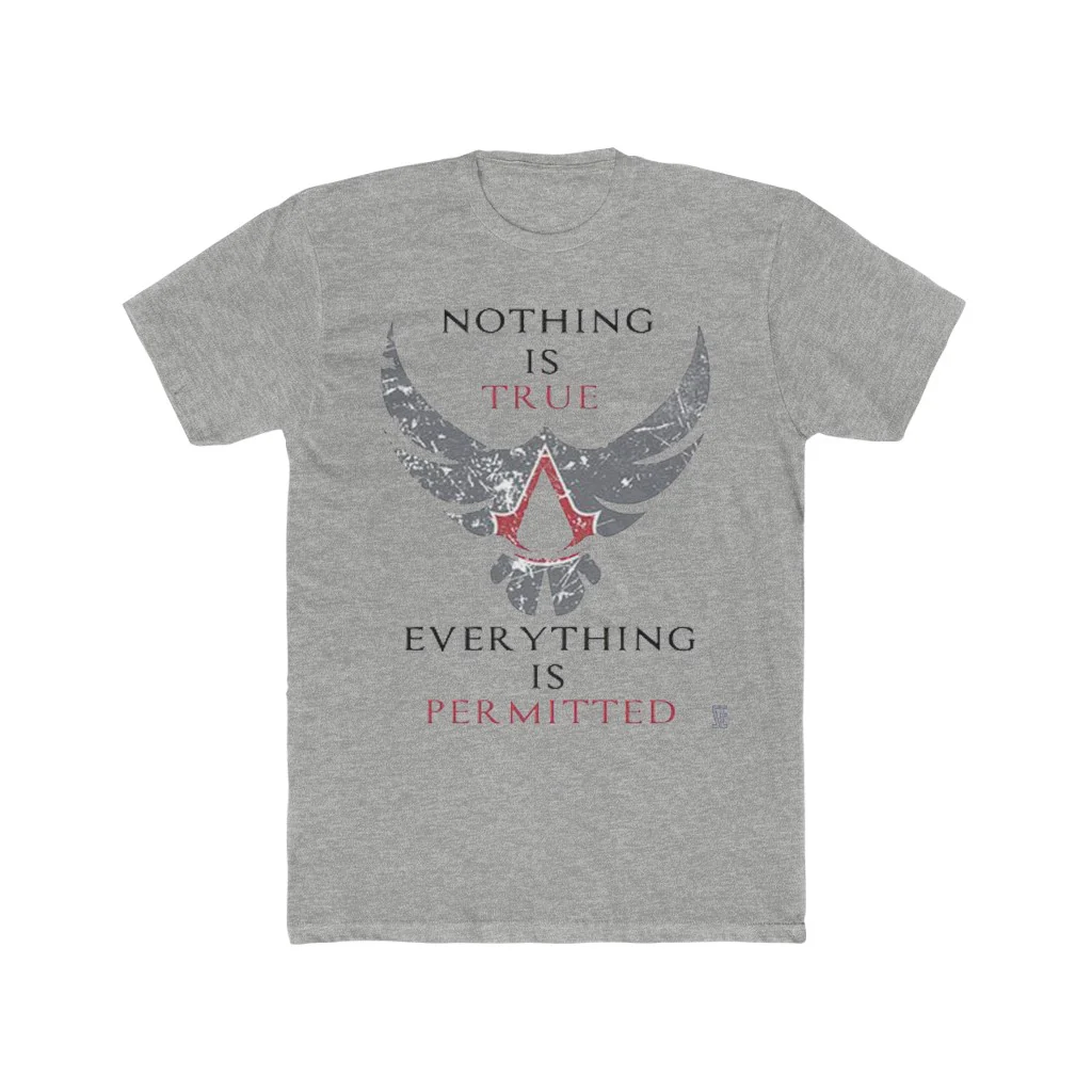 Assassin's Creed Nothing Is True Quote T-Shirt - Image 3