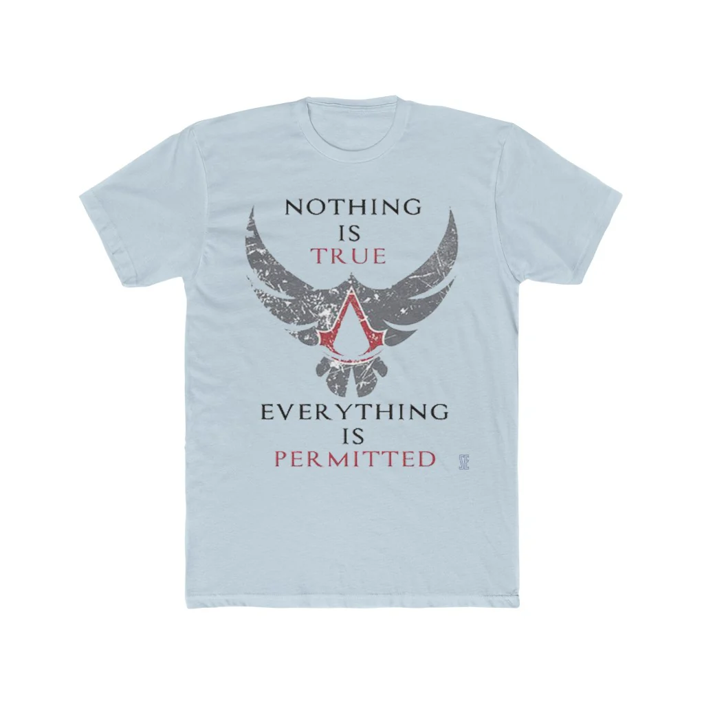 Assassin's Creed Nothing Is True Quote T-Shirt - Image 6