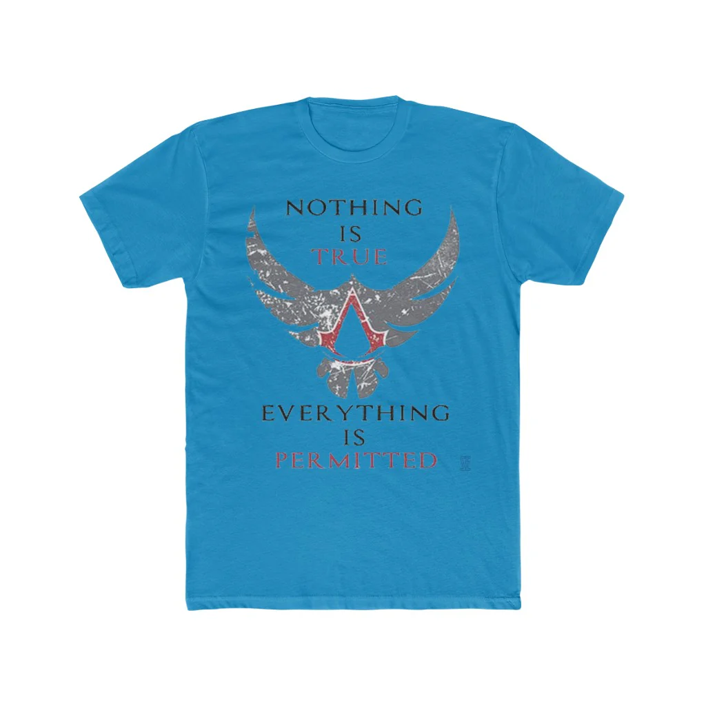 Assassin's Creed Nothing Is True Quote T-Shirt - Image 7